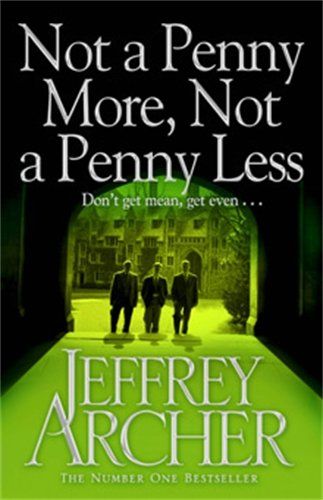 Not a Penny More Not a Penny Less