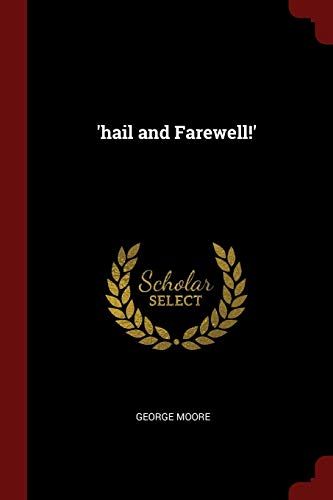 'hail and Farewell!'