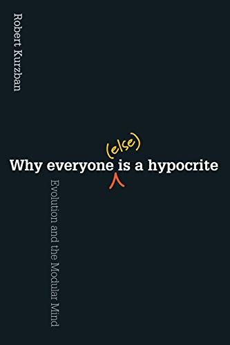 Why EveryoneIs a Hypocrite