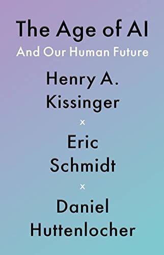 The Age of AI and Our Human Future
