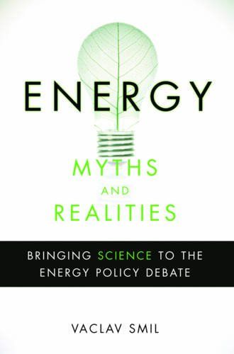 Energy Myths and Realities