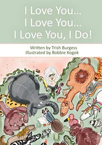 I Love You… I Love You… I Love You, I Do!