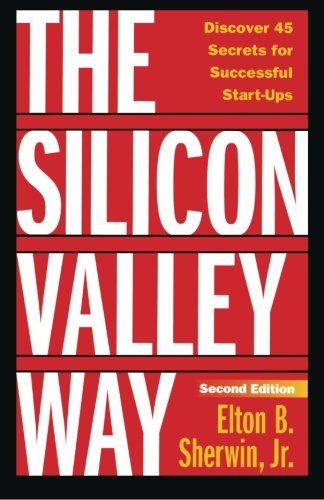 The Silicon Valley Way, Second Edition