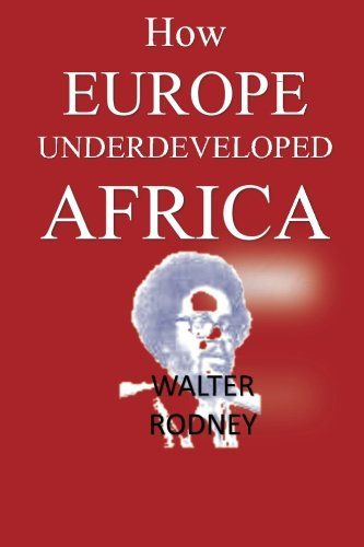 How Europe Underdeveloped Africa