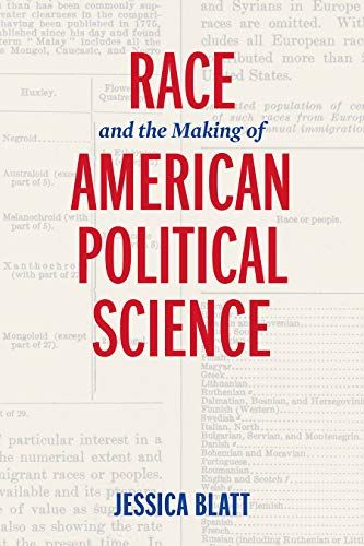 Race and the Making of American Political Science American Governance