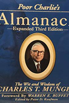Poor Charlie's Almanack: The Wit and Wisdom of Charles T. Munger, Expanded Third Edition