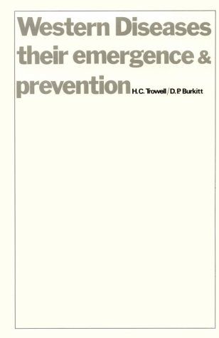 Western Diseases, Their Emergence And Prevention