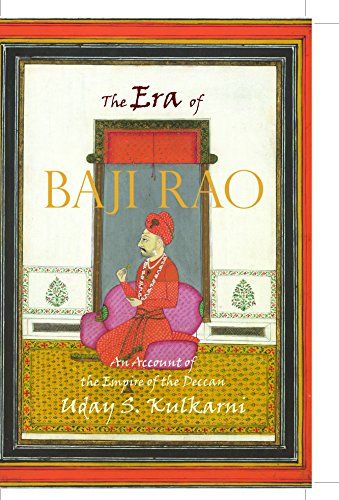 The Era of Baji rao [Paperback] [Dec 12, 2016] Uday S. Kulkarni