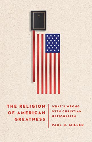 The Religion of American Greatness