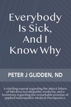 Everybody Is Sick, And I Know Why book cover