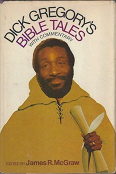 Dick Gregory's Bible Tales, With Commentary book cover