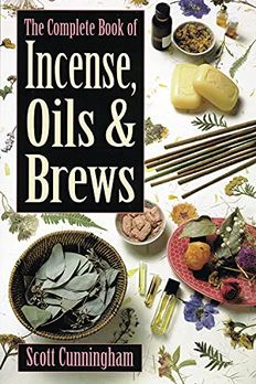 The Complete Book of Incense, Oils and Brews book cover
