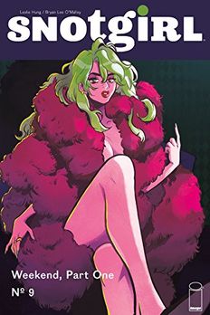 Snotgirl #9 Weekend, Part One book cover