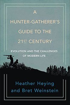 A Hunter-Gatherer's Guide to the 21st Century book cover