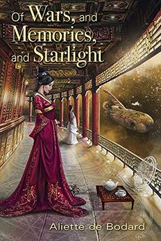 Of Wars, and Memories, and Starlight book cover