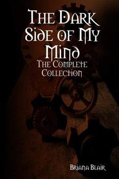 The Dark Side of My Mind - The Complete Collection book cover