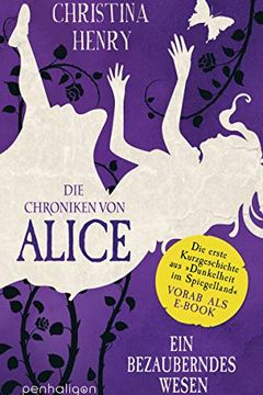 Die Chroniken von Alice – Ein bezauberndes Wesen book cover