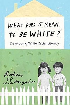 What Does It Mean to Be White? book cover