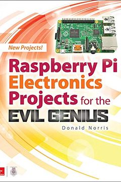 Raspberry Pi Electronics Projects for the Evil Genius book cover