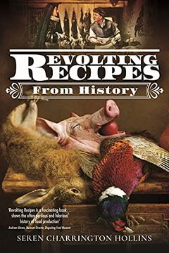 Revolting Recipes From History book cover