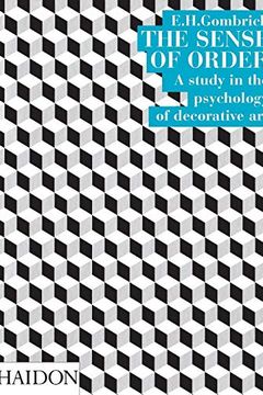 The Sense of Order (Wrightsman Lectures 9)