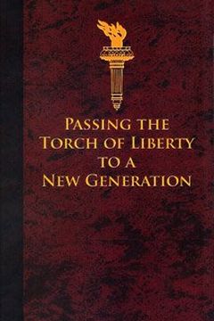 Passing the Torch of Liberty to a New Generation book cover