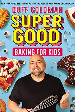 Super Good Baking for Kids book cover