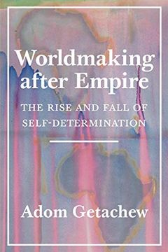 Worldmaking after Empire book cover