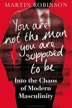 You Are Not the Man You Are Supposed to Be book cover