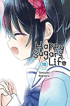 Happy Sugar Life, Vol. 10 book cover