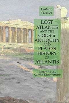 Lost Atlantis and the Gods of Antiquity and Plato's History of Atlantis book cover