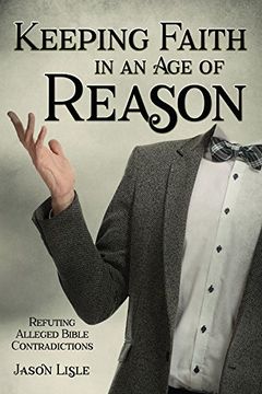Keeping Faith in an Age of Reason book cover