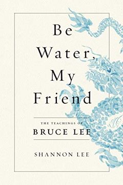 Be Water, My Friend book cover