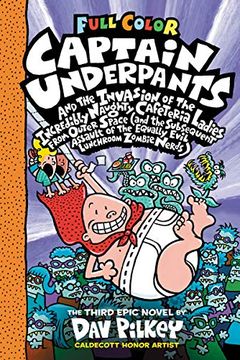 Captain Underpants and the Invasion of the Incredibly Naughty Cafeteria Ladies From Outer Space book cover
