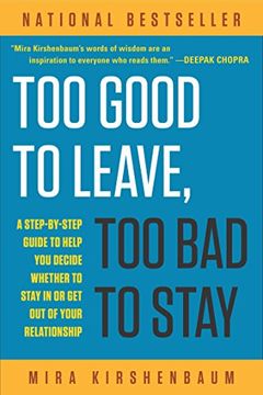 Too Good to Leave, Too Bad to Stay book cover