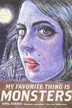 My Favorite Thing Is Monsters book cover