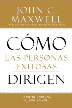 Cómo las Personas Exitosas Dirigen book cover
