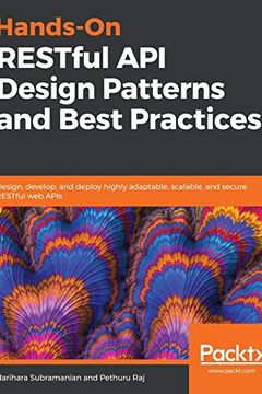 Hands-On RESTful API Design Patterns and Best Practices book cover