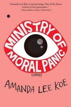 Ministry of Moral Panic by Amanda Lee Koe book cover