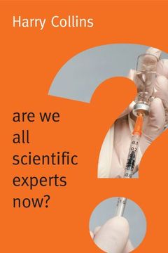 Are We All Scientific Experts Now? book cover