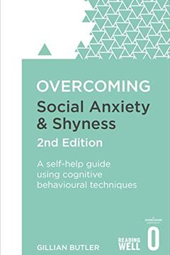 Overcoming Social Anxiety and Shyness book cover