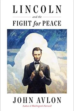 Lincoln and the Fight for Peace book cover