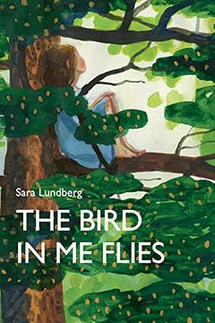 The Bird in Me Flies