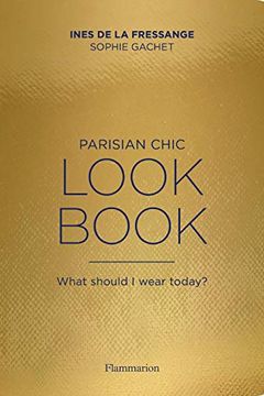 The Parisian Chic Look Book book cover
