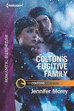Colton's Fugitive Family book cover