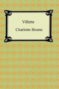 Villette [with Biographical Introduction] book cover
