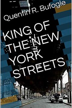 KING OF THE NEW YORK STREETS book cover