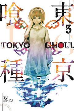 Tokyo Ghoul, Vol. 3 book cover