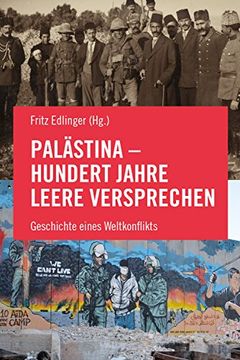 Palästina - Hundert Jahre leere Versprechen book cover