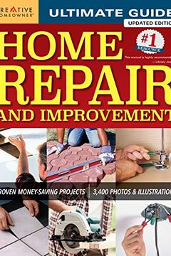 Ultimate Guide to Home Repair and Improvement, Updated Edition book cover